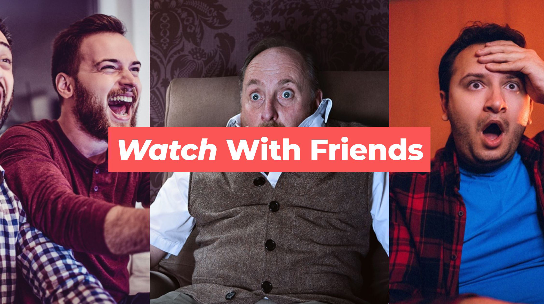 Watch With Friends app lets users make virtual Netflix viewing parties